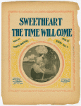 Sweetheart the time will come