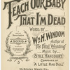 Teach our baby that I'm dead