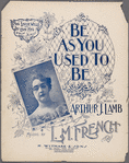 Be as you used to be