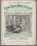 Come back sweetheart, or, Reconciliation