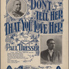Don't tell her that you love her, or, Mankind is seldom true
