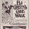 Eli Green's cake-walk