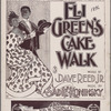 Eli Green's cake-walk