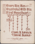 Every boy has quarreled with his first sweetheart