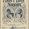 I don't love nobody