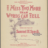 I miss you more than words can tell