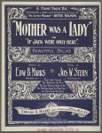 Mother was a lady, or, If Jack were only here
