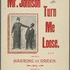 Mr. Johnson turn me loose