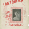 Only a rose-bud