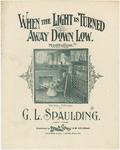 When the light is turned away down low