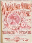 Whisper your mother's name
