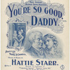 You're so good daddy