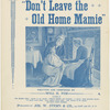 Don't leave the old home, Mamie