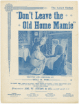 Don't leave the old home, Mamie