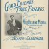 Good friends, true friends