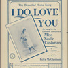 I do love you