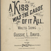 A kiss was the cause of it all