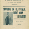 Standing on the corner didn't mean no harm!