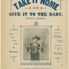 Take it home and give it to the baby