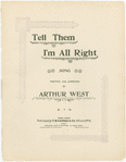 Tell them I'm alright