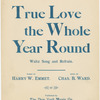 True love the whole year round