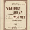 When daddy and ma were wed