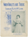 When violets are there
