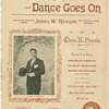 While the dance goes on