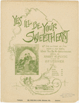 Yes I'll be your sweetheart