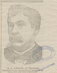 A.J. Caldwell, of Tennessee. Chairman of the Committee of Election of President and Vice-President.