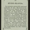 Jugo-slavia [Yugoslavia].