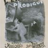 Affiche pour la pantomime "l'Enfant prodigue". Le Retour de l'Enfant Prodigue. (Acte III, Scène V.)
