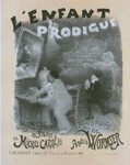Affiche pour la pantomime "l'Enfant prodigue". Le Retour de l'Enfant Prodigue. (Acte III, Scène V.)