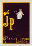 Affiche anglaise "The J. P." pour le Strand Théâtre de Londres