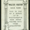 Walter Huston.