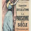 Affiche pour l'Exposition des Arts de la Femme (sept dioramas par Poilpot) : "La Parisienne de Siècle".