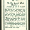Phyllis Court Club.