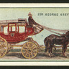 Sir George Grey's coach.