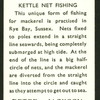 Kettle net fishing.