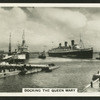 Docking the Queen Mary.
