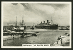 Docking the Queen Mary.