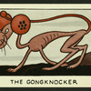 The gongknocker.