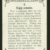 Egg cases.