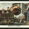Casting cylinders.