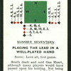 Placing the lead in a well-played hand.
