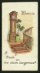 When is a clock on the stairs dangerous?