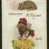 What is the difference between a mouse and a pretty girl?