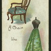 When is a chair like a ladies' dress?