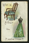 When is a chair like a ladies' dress?