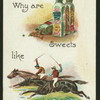Why are sweets like racehorses?